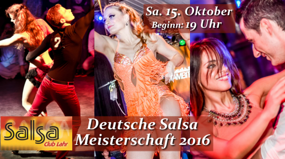 Deutsche Salsa Meisterschaft 2016 Salsaparty in Lahr/Schwarzwald