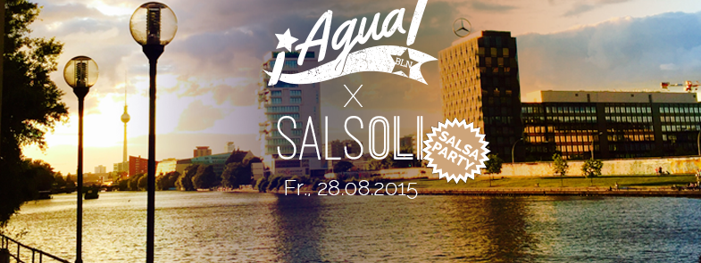 Agua x Salsoli Party in Berlin